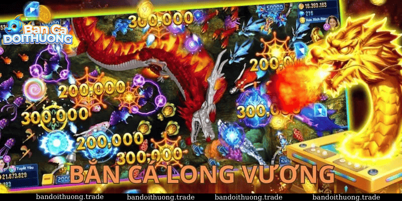 Sòng bạc đại dương rực rỡ với Long Vương ngự trị trong bắn cá Long Vương
